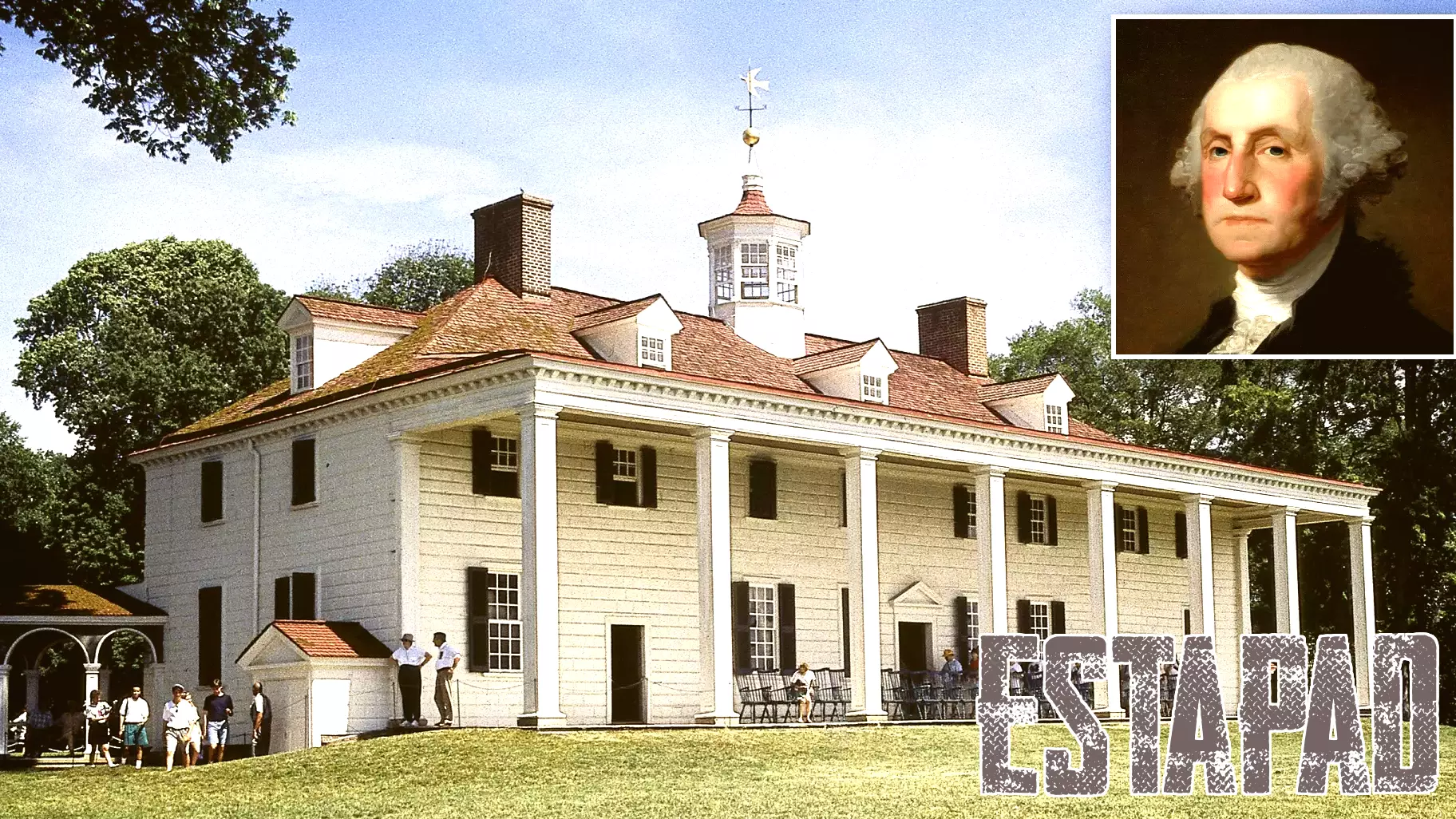 The Extraordinary Real Estate of the Founding Fathers Would Be Worth Hundreds of Millions Today